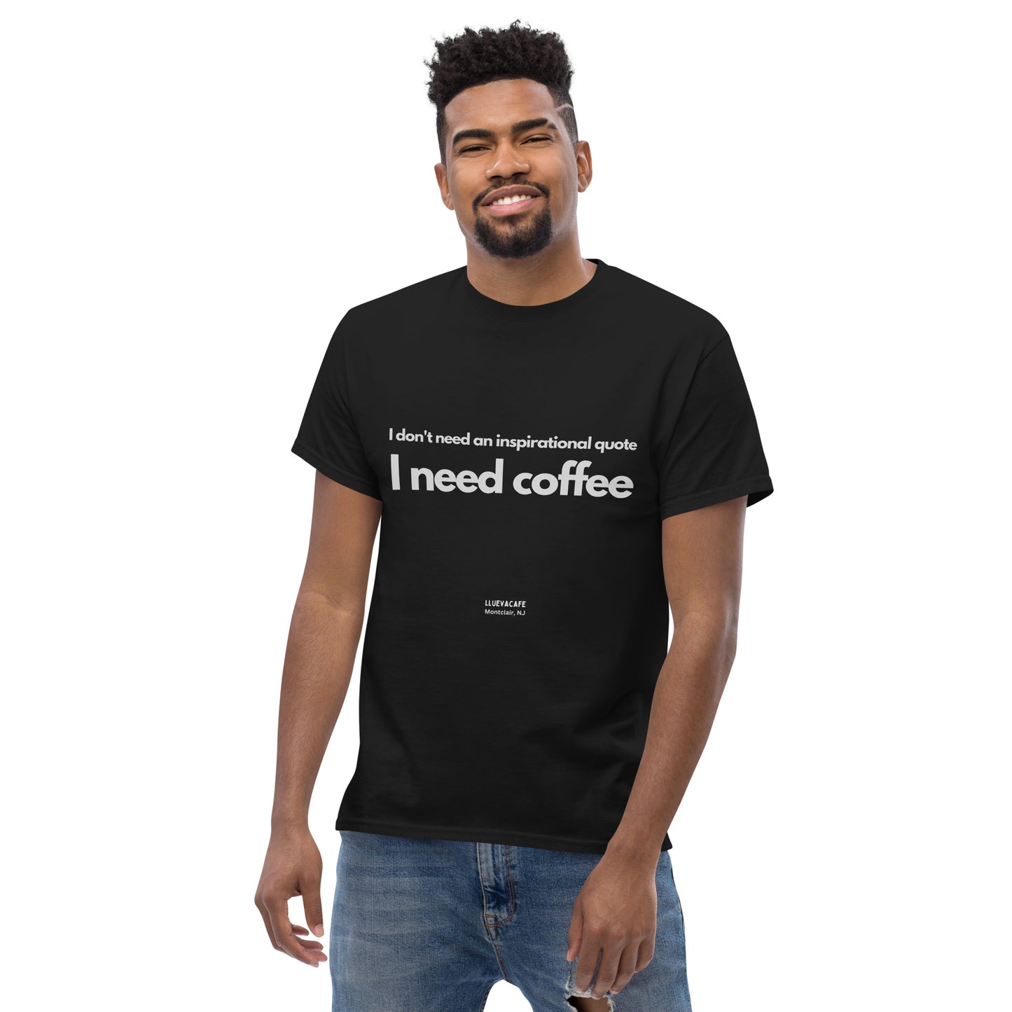 I need coffee Men's tee.