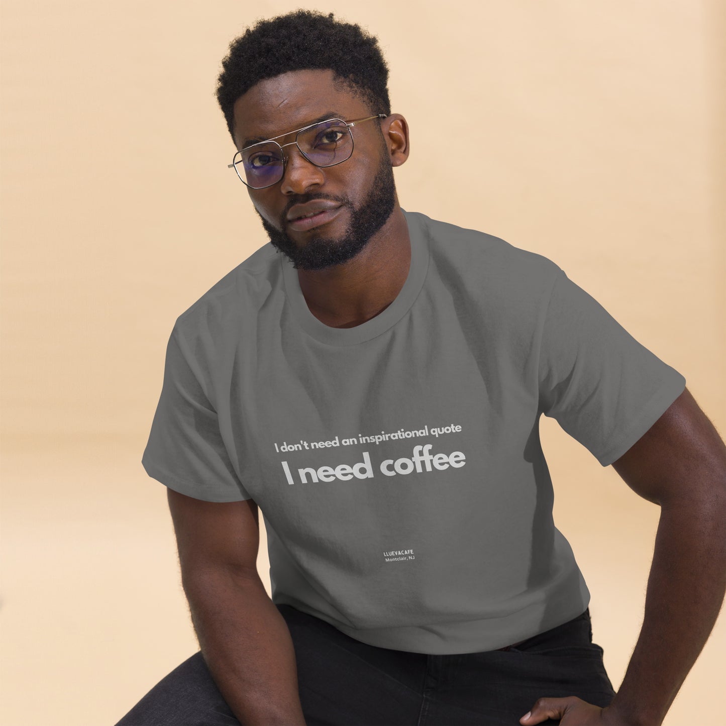 I need coffee Men's tee.