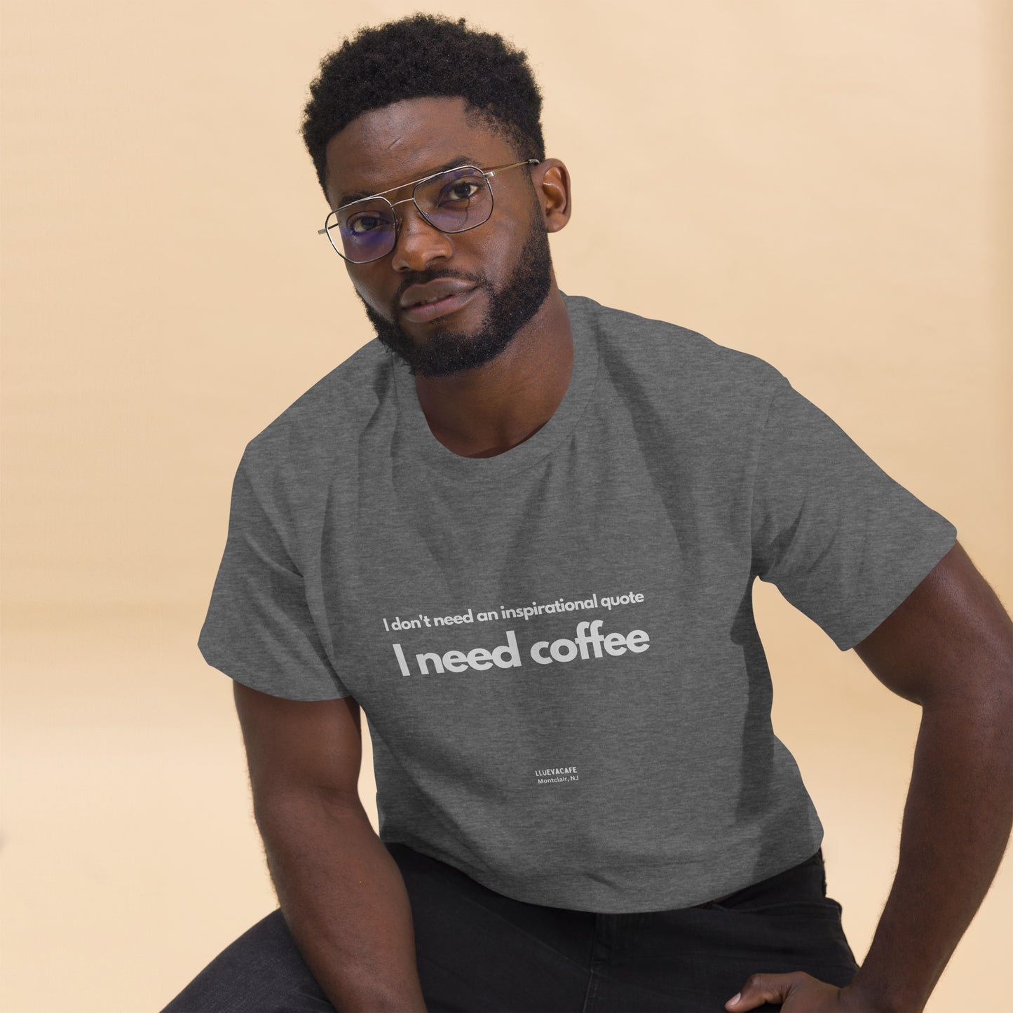 I need coffee Men's tee.